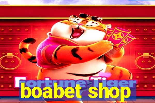 boabet shop